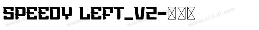 Speedy Left_v2字体转换